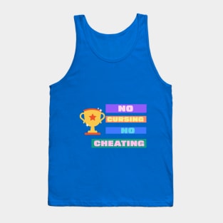 no cursing, no cheating Tank Top